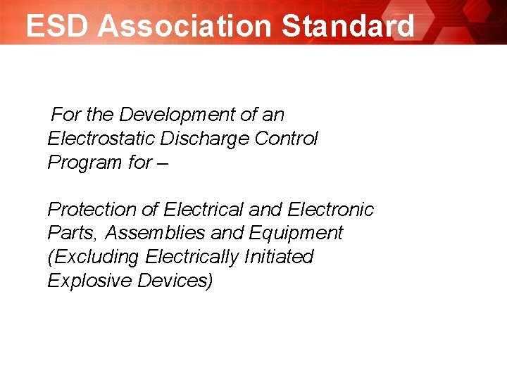 ESD Association Standard ANSI/ESD S 20. 20 -2014 For the Development of an Electrostatic