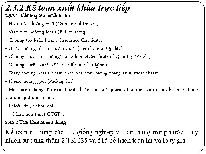 2. 3. 2 Kế toán xuất khẩu trực tiếp 2. 3. 2. 1 Chöùng