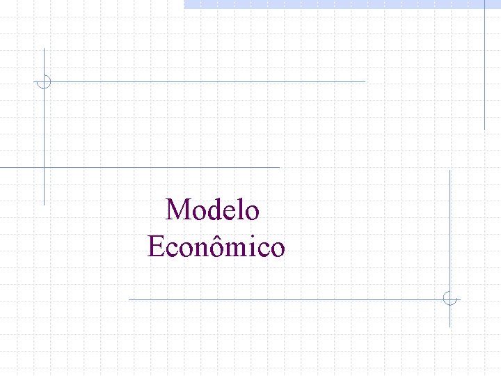 Modelo Econômico 