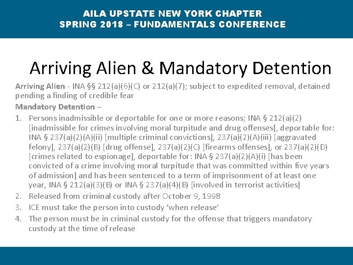 AILA UPSTATE NEW YORK CHAPTER SPRING 2018 – FUNDAMENTALS CONFERENCE Arriving Alien & Mandatory