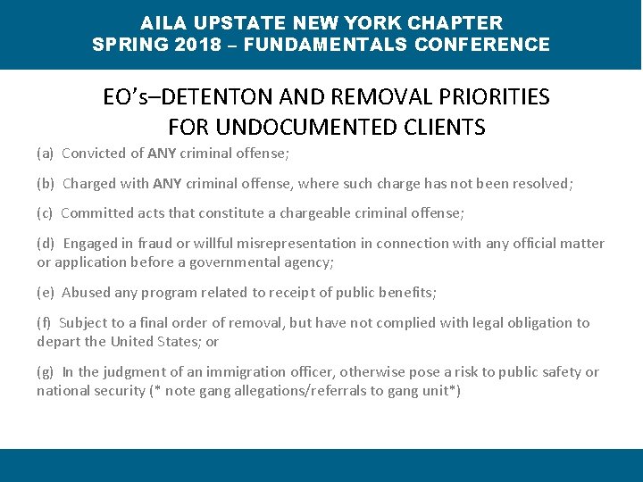 AILA UPSTATE NEW YORK CHAPTER SPRING 2018 – FUNDAMENTALS CONFERENCE EO’s–DETENTON AND REMOVAL PRIORITIES
