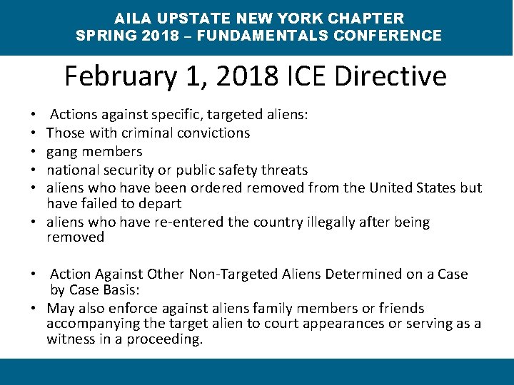 AILA UPSTATE NEW YORK CHAPTER SPRING 2018 – FUNDAMENTALS CONFERENCE February 1, 2018 ICE