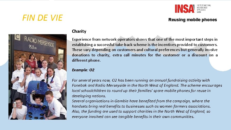 FIN DE VIE Reusing mobile phones Charity Experience from network operators shows that one