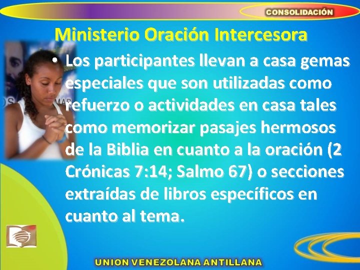 Ministerio Oración Intercesora • Los participantes llevan a casa gemas especiales que son utilizadas