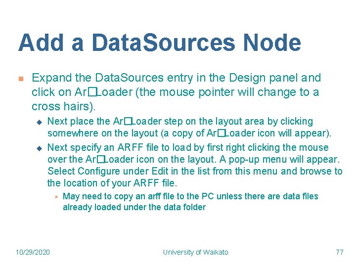 Add a Data. Sources Node n Expand the Data. Sources entry in the Design