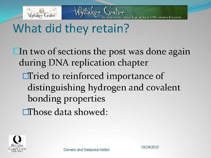 What did they retain? �In two of sections the post was done again during