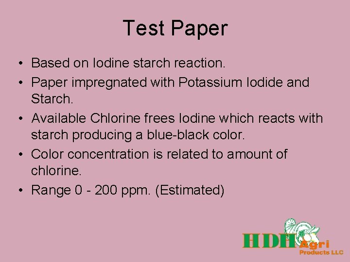 Test Paper • Based on Iodine starch reaction. • Paper impregnated with Potassium Iodide