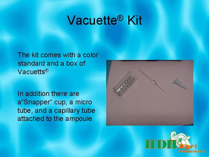 Vacuette® Kit The kit comes with a color standard and a box of Vacuetts®