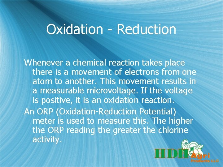 Oxidation - Reduction Whenever a chemical reaction takes place there is a movement of