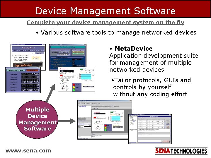 Device Management Software Complete your device management system on the fly • Various software