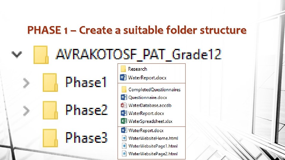 PHASE 1 – Create a suitable folder structure 