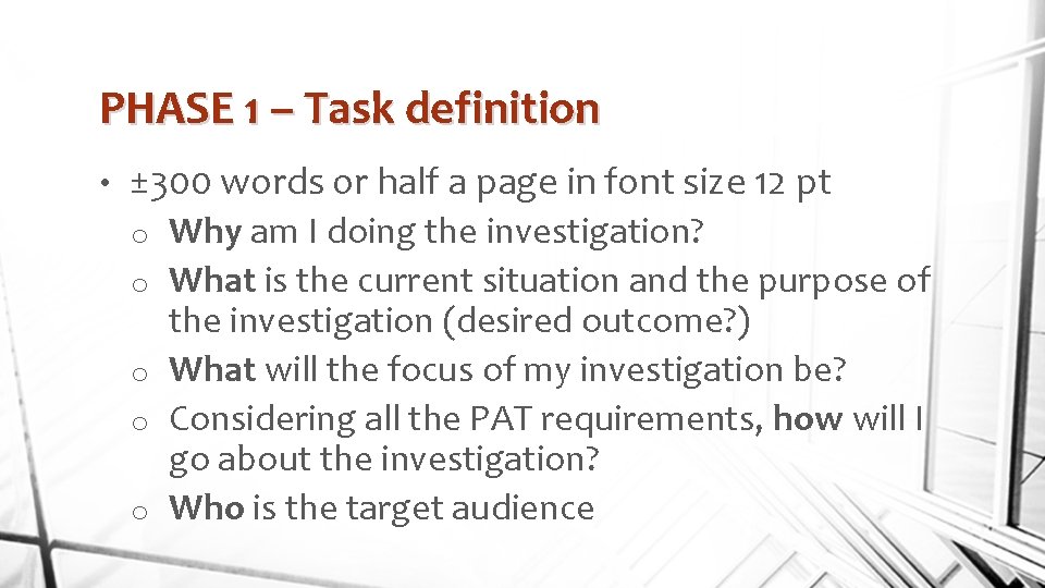 PHASE 1 – Task definition • ± 300 words or half a page in