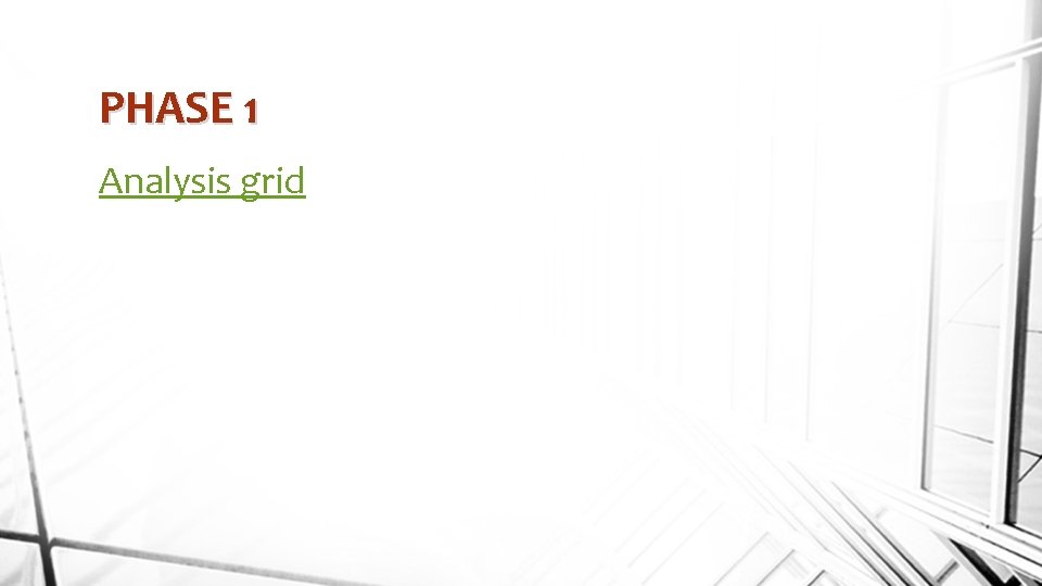 PHASE 1 Analysis grid 
