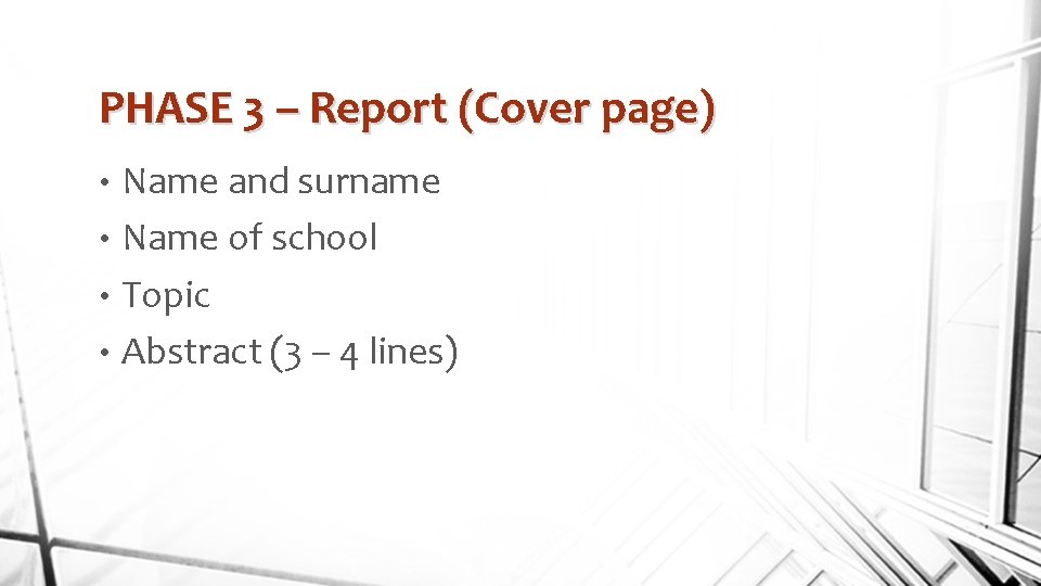 PHASE 3 – Report (Cover page) Name and surname • Name of school •