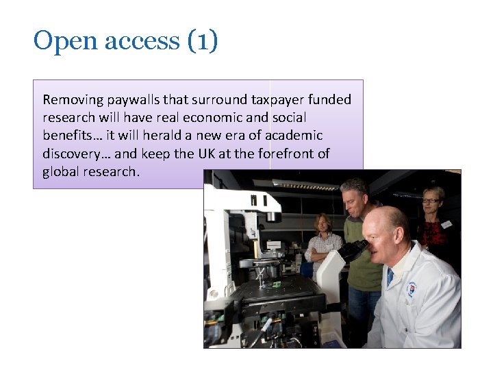Open access (1) Removing paywalls that surround taxpayer funded research will have real economic