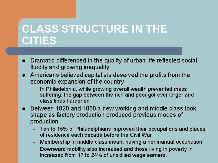 CLASS STRUCTURE IN THE CITIES l l Dramatic differenced in the quality of urban