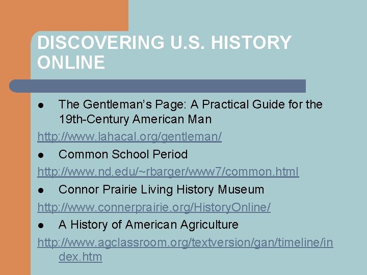 DISCOVERING U. S. HISTORY ONLINE The Gentleman’s Page: A Practical Guide for the 19