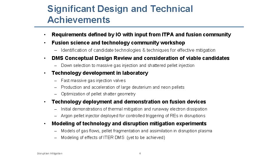 Significant Design and Technical Achievements • Requirements defined by IO with input from ITPA