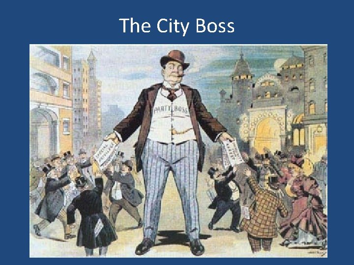 The City Boss 