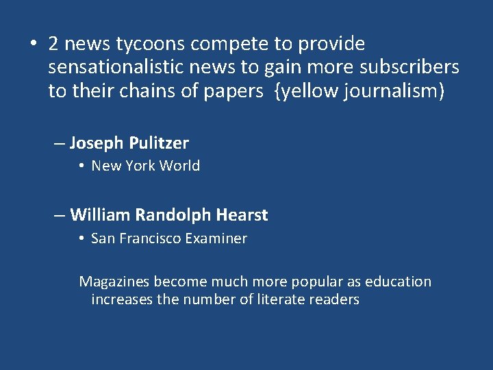  • 2 news tycoons compete to provide sensationalistic news to gain more subscribers