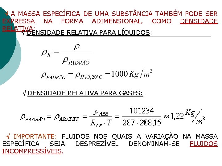  A MASSA ESPECÍFICA DE UMA SUBST NCIA TAMBÉM PODE SER EXPRESSA NA FORMA