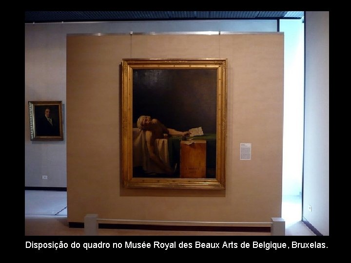 Disposição do quadro no Musée Royal des Beaux Arts de Belgique, Bruxelas. Disposição do quadro no Musée Royal des Beaux Arts de Belgique, Bruxelas.