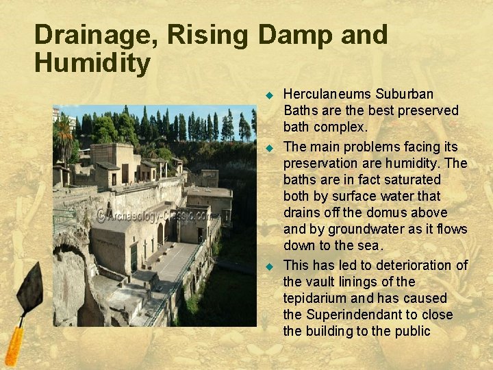 Drainage, Rising Damp and Humidity u u u Herculaneums Suburban Baths are the best