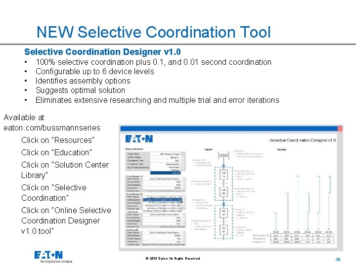 NEW Selective Coordination Tool Selective Coordination Designer v 1. 0 • • • 100%