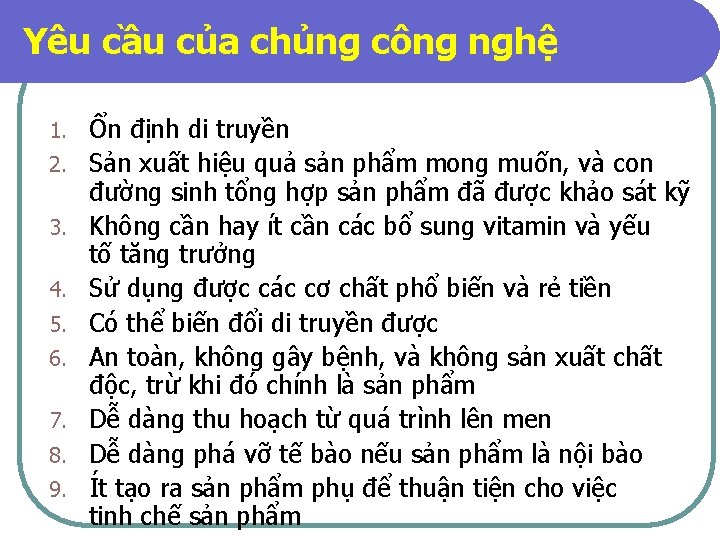 Yêu cầu của chủng công nghệ 1. 2. 3. 4. 5. 6. 7. 8.