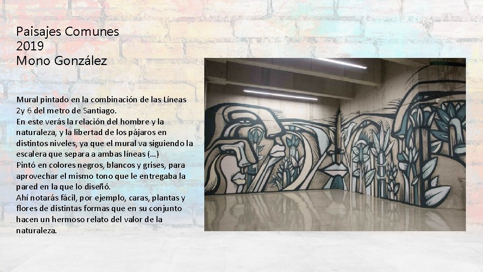 Paisajes Comunes 2019 Mono González Mural pintado en la combinación de las Líneas 2