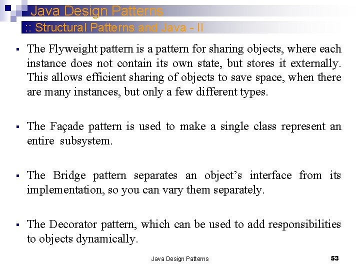 Java Design Patterns : : Structural Patterns and Java - II § The Flyweight