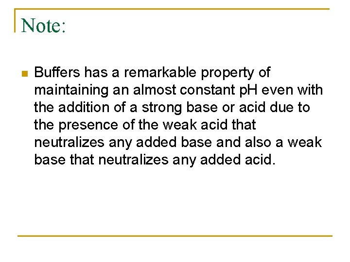 Note: n Buffers has a remarkable property of maintaining an almost constant p. H