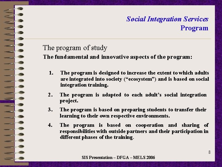 Social Integration Services Program The program of study The fundamental and innovative aspects of