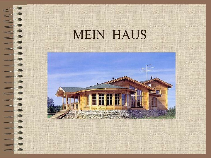 MEIN HAUS 