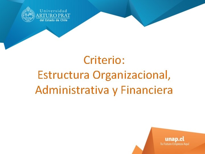 Criterio: Estructura Organizacional, Administrativa y Financiera 