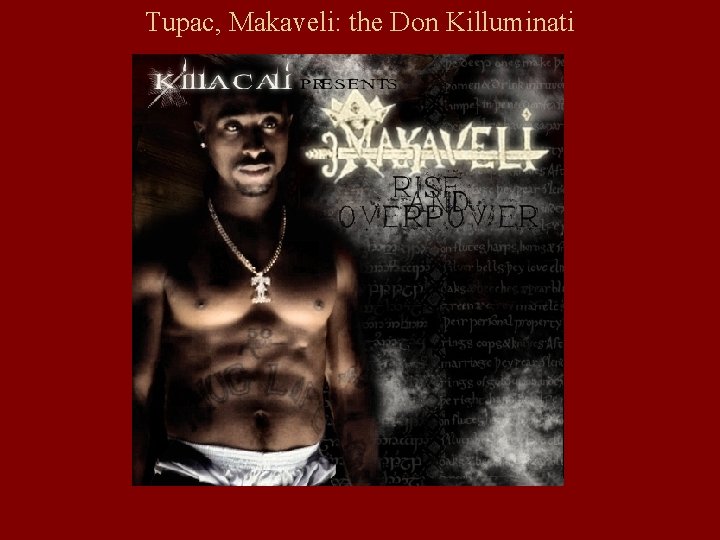 Tupac, Makaveli: the Don Killuminati 