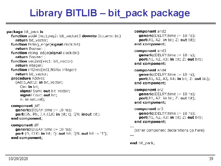Library BITLIB – bit_package 10/29/2020 39 
