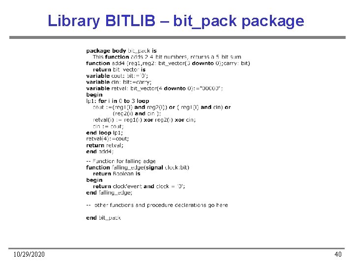 Library BITLIB – bit_package 10/29/2020 40 