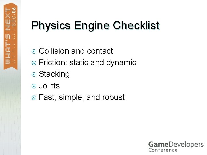 Physics Engine Checklist Collision and contact > Friction: static and dynamic > Stacking >