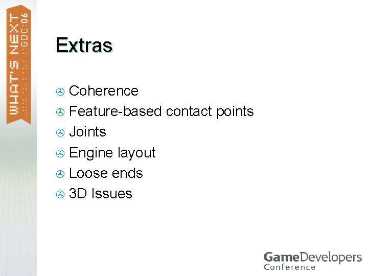 Extras Coherence > Feature-based contact points > Joints > Engine layout > Loose ends