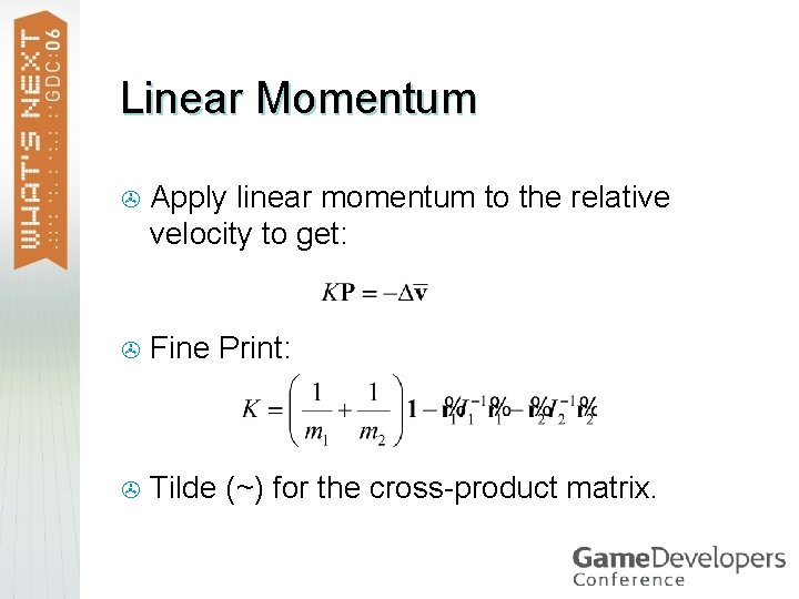 Linear Momentum > Apply linear momentum to the relative velocity to get: > Fine