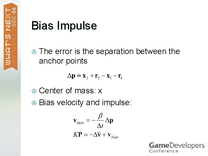 Bias Impulse > The error is the separation between the anchor points Center of