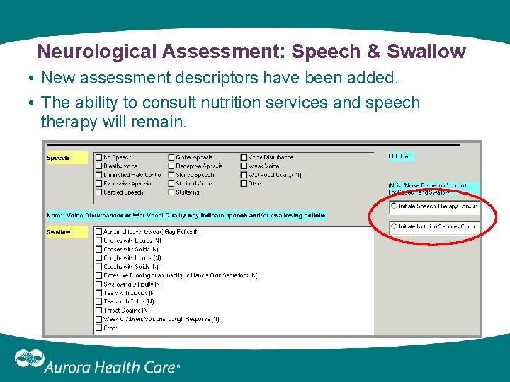 Neurological Assessment: Speech & Swallow • New assessment descriptors have been added. • The Neurological Assessment: Speech & Swallow • New assessment descriptors have been added. • The