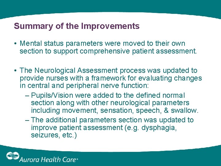 Summary of the Improvements • Mental status parameters were moved to their own section Summary of the Improvements • Mental status parameters were moved to their own section
