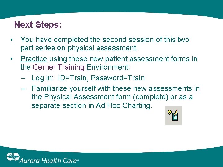 Next Steps: • You have completed the second session of this two part series Next Steps: • You have completed the second session of this two part series