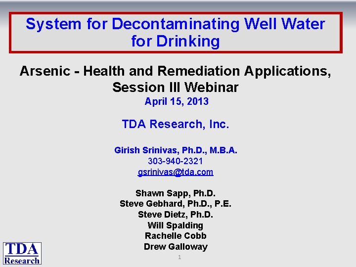 : System for Decontaminating Well Water for Drinking Arsenic - Health and Remediation Applications,