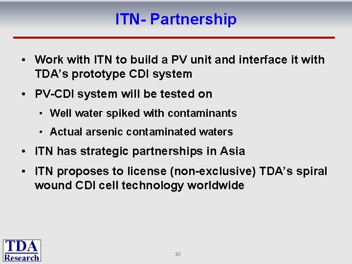 ITN- Partnership • Work with ITN to build a PV unit and interface it