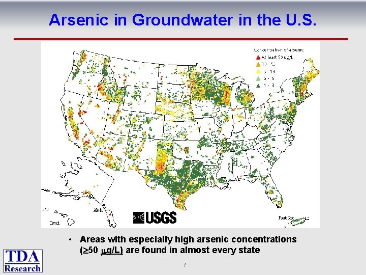 Arsenic in Groundwater in the U. S. • Areas with especially high arsenic concentrations