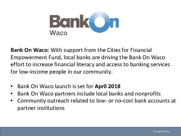 Bank On Waco: With support from the Cities for Financial Empowerment Fund, local banks