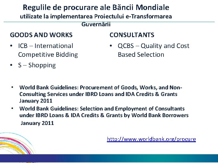 Regulile de procurare ale Băncii Mondiale utilizate la implementarea Proiectului e-Transformarea Guvernării GOODS AND